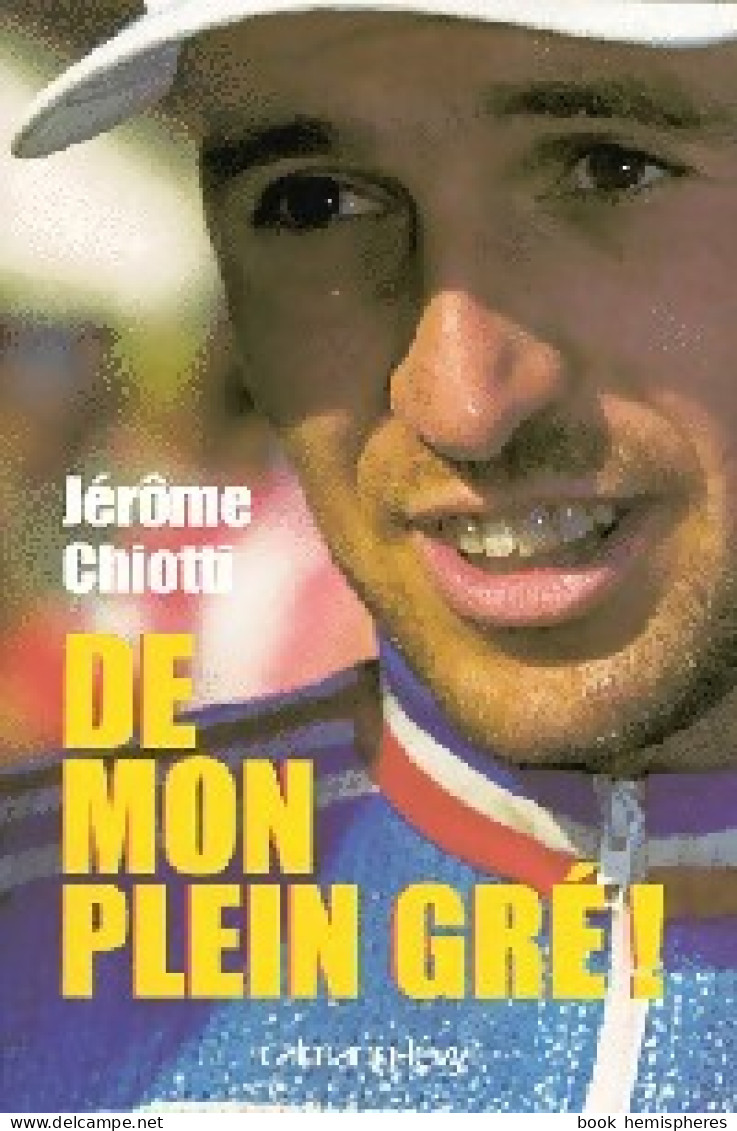 De Mon Plein Gré (2001) De Jérôme Chiotti - Deportes