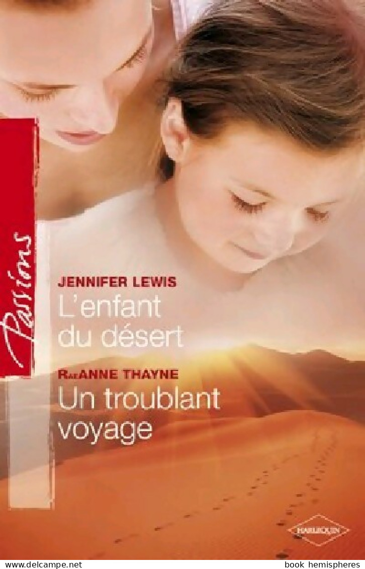 L'enfant Du Désert / Un Troublant Voyage (2011) De Jennifer Thayne - Romantik