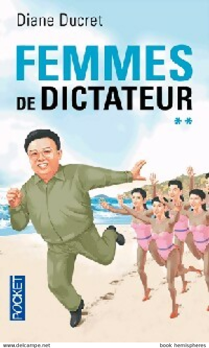Femmes De Dictateur Tome II (2013) De Diane Ducret - Otros & Sin Clasificación