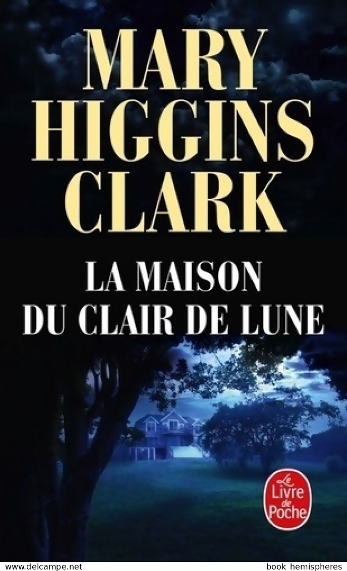 La Maison Du Clair De Lune (2008) De Mary Higgins Clark - Autres & Non Classés