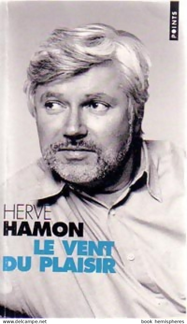 Le Vent Du Plaisir (2002) De Hervé Hamon - Autres & Non Classés