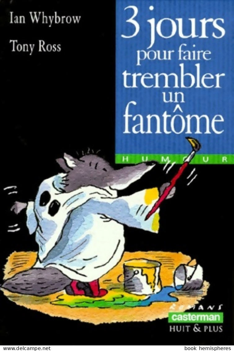 3 Jours Pour Faire Trembler Un Fantôme (1999) De Ian Whybrow - Autres & Non Classés
