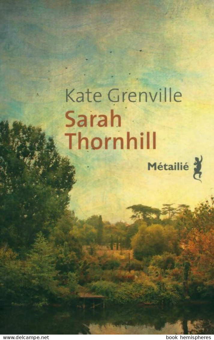 Sarah Thornhill (2014) De Kate Grenville - Autres & Non Classés