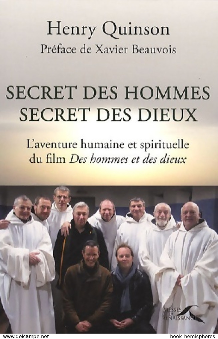 Secret Des Hommes Secret Des Dieux L'aventure Humaine Et Spirituelle Du Film Des Hommes Et Des - Religion