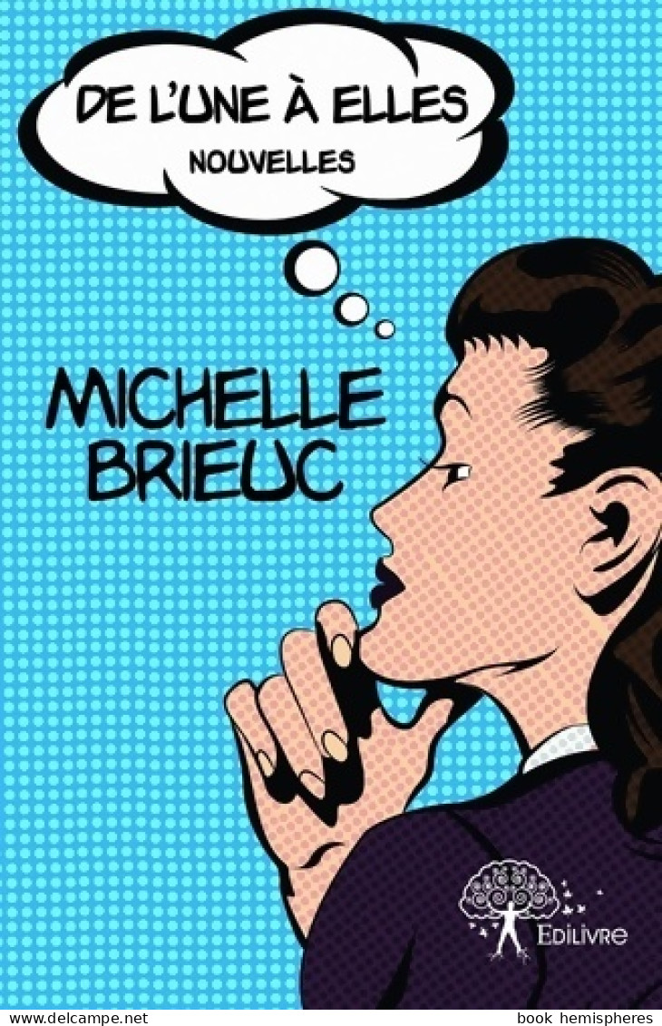 De L'une à Elles : Nouvelles (2013) De Michelle Brieuc - Romantiek