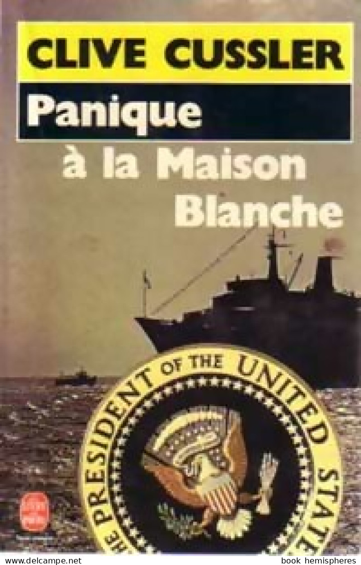Panique à La Maison Blanche (1986) De Clive Cussler - Andere & Zonder Classificatie