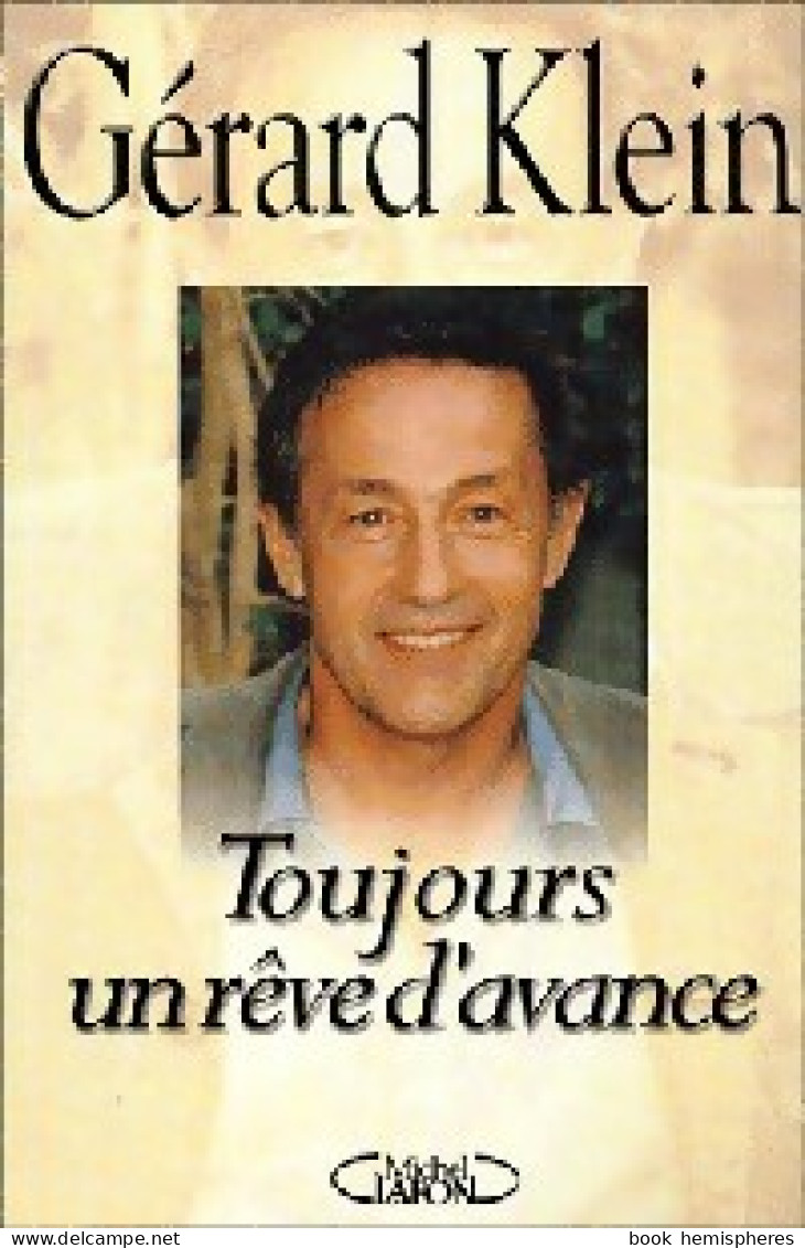 Toujours Un Rêve D'avance (2002) De Gérard Klein - Other & Unclassified