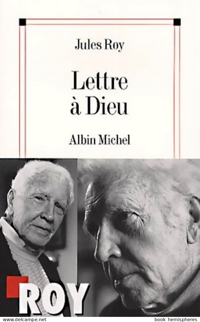 Lettre à Dieu (2001) De Jules Roy - Biografie