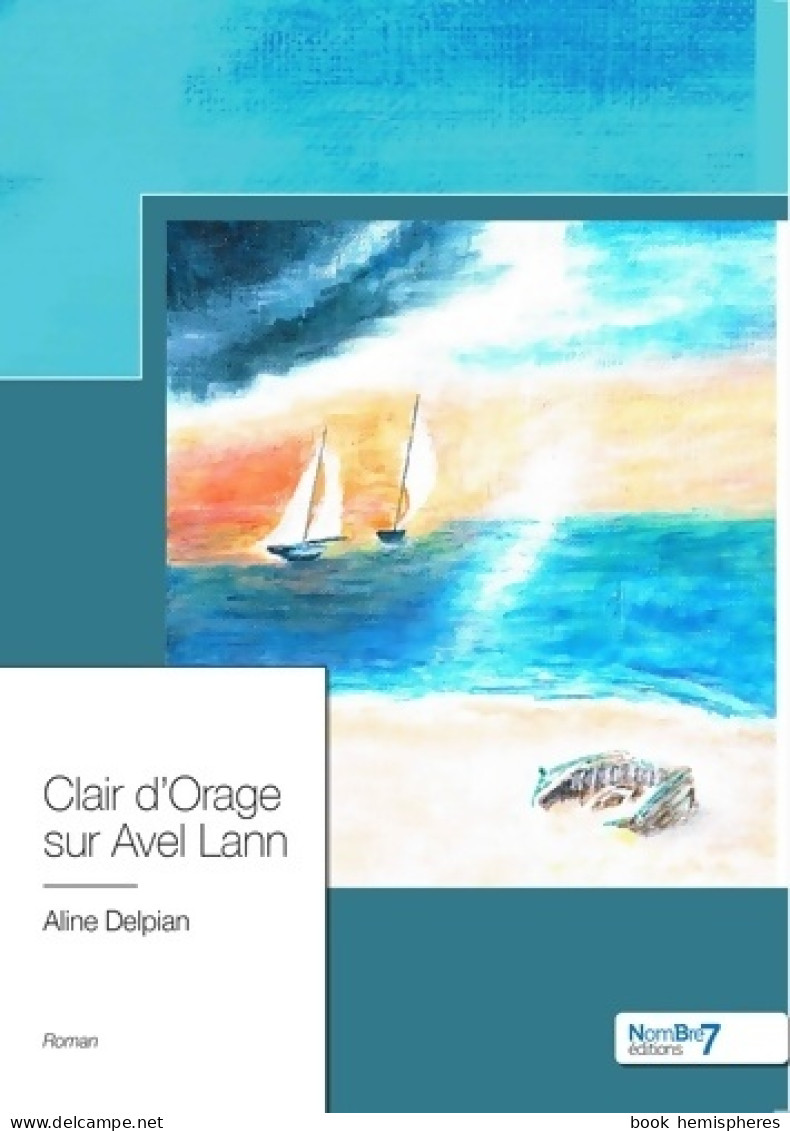 Clair D'orage Sur Avel Lann (2019) De Aline Delpian - Autres & Non Classés
