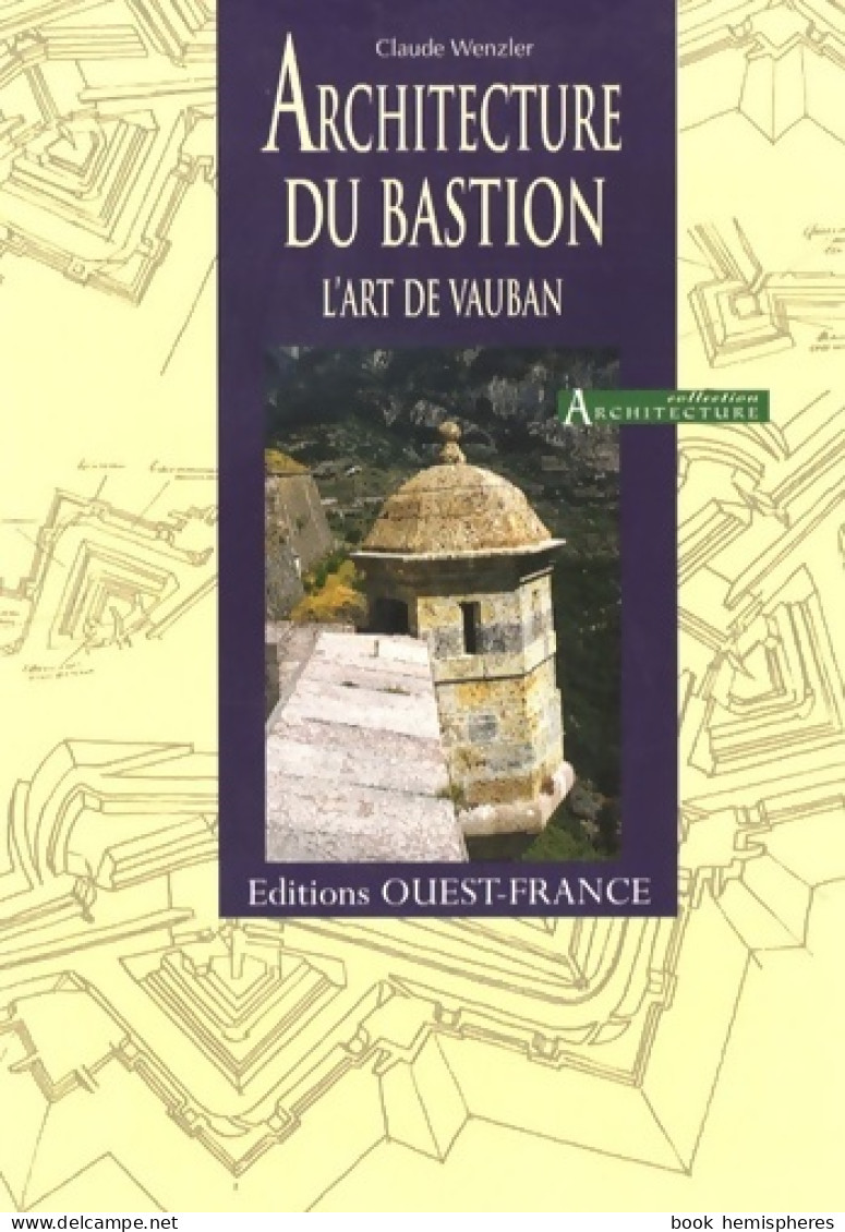 Architecture Du Bastion (2000) De Claude Wenzler - Arte