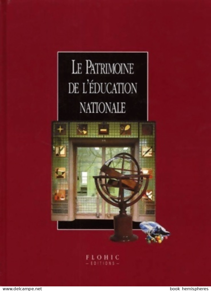 Le Patrimoine De L'éducation Nationale (1999) De Collectif - Ohne Zuordnung