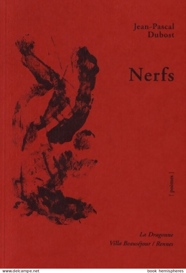 Nerfs (2006) De Jean-Pascal Dubost - Andere & Zonder Classificatie