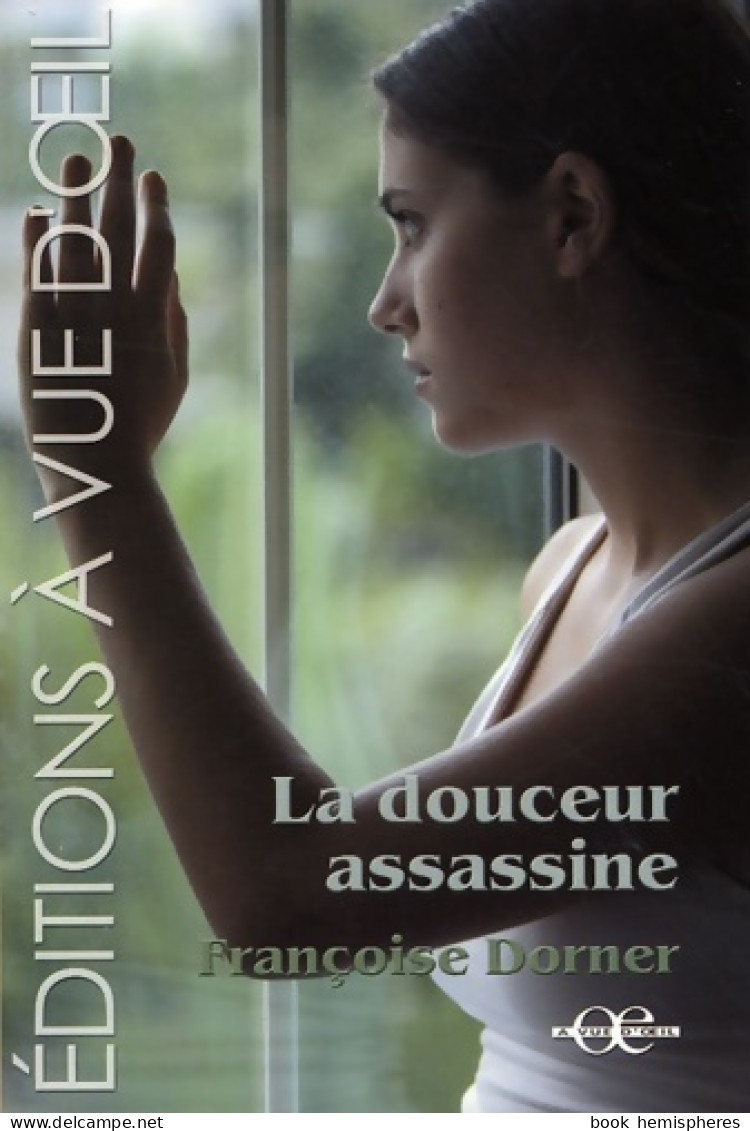 La Douceur Assassine (2007) De Françoise Dorner - Autres & Non Classés