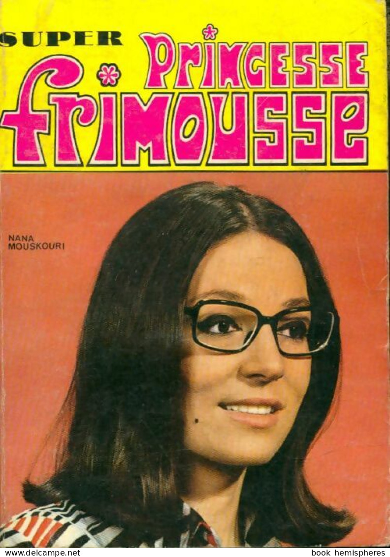 Super Princesse Frimousse N°1 : Frimousse 256 / Princesse Non Déterminé (1970) De Collectif - Sonstige & Ohne Zuordnung