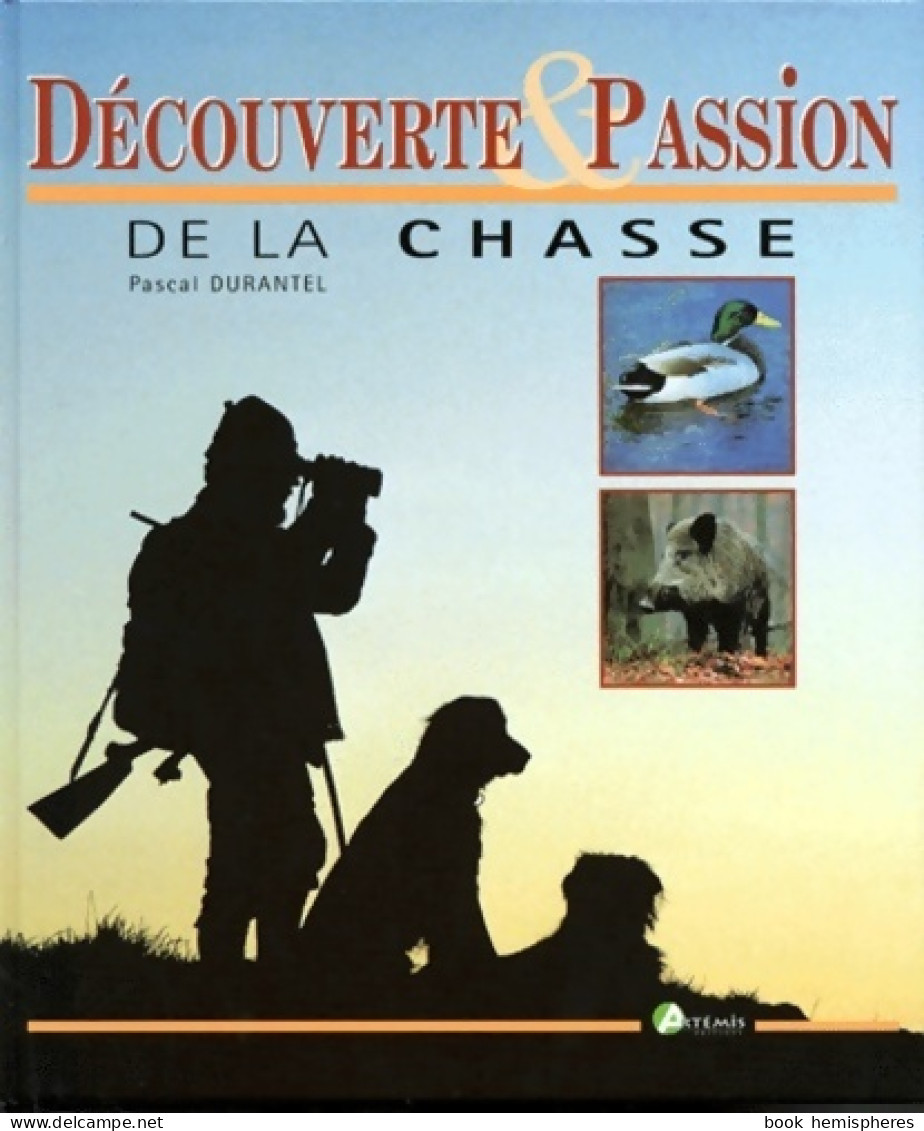 De La Chasse (1998) De Pascal Durantel - Fischen + Jagen
