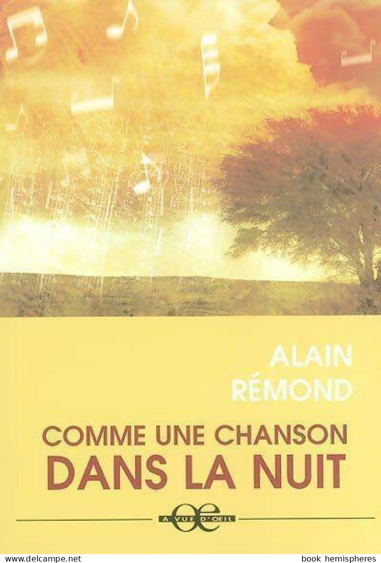 Comme Une Chanson Dans La Nuit (2003) De Alain Rémond - Autres & Non Classés