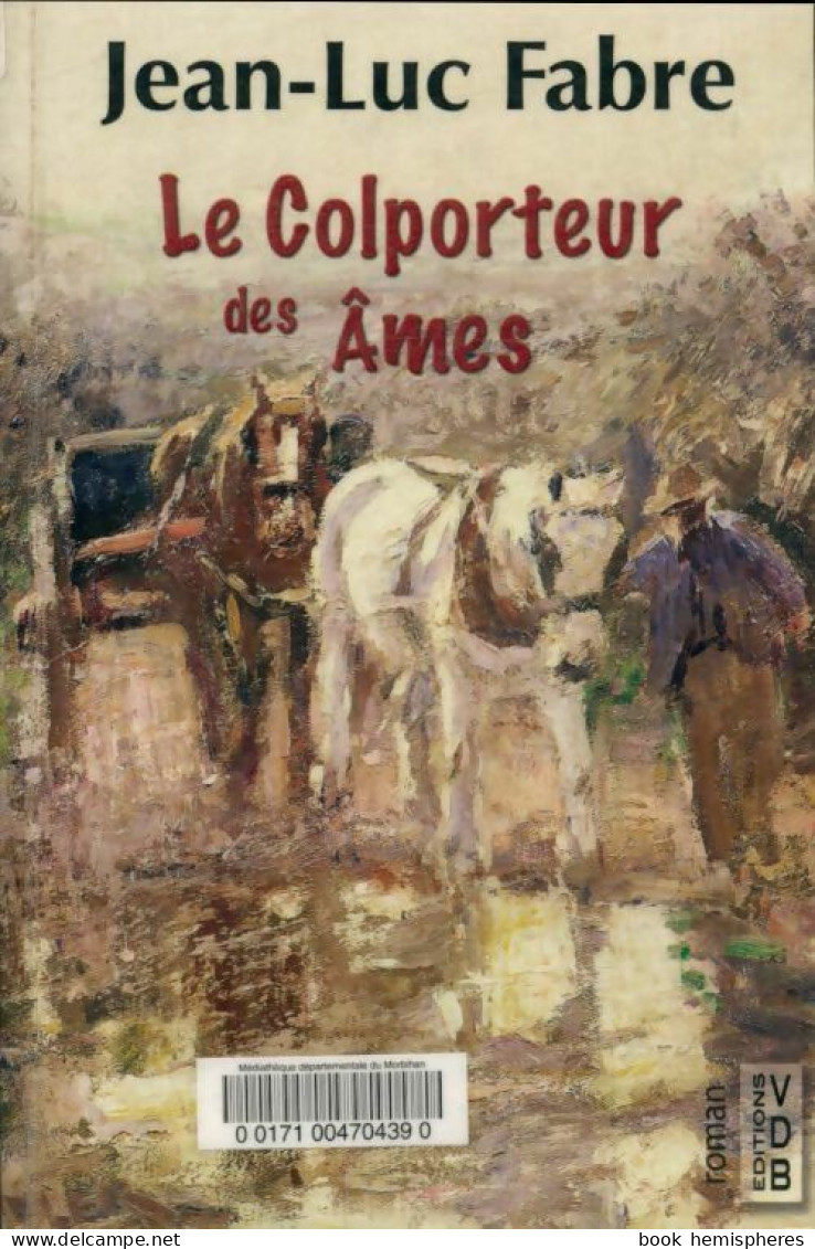 Le Colporteur Des âmes (2009) De Jean-Luc Fabre - Andere & Zonder Classificatie