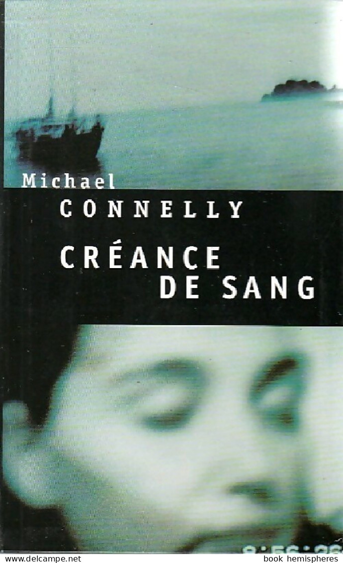 Créance De Sang (1999) De Michael Connelly - Other & Unclassified