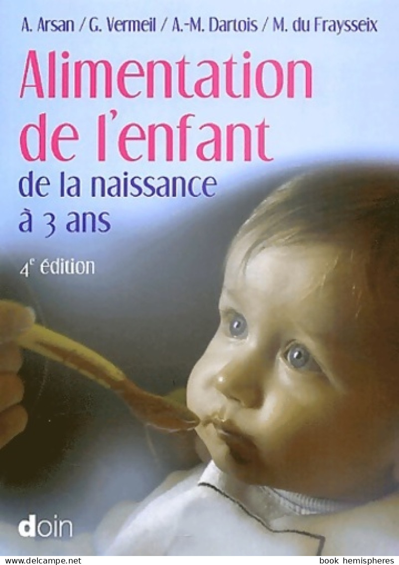 Alimentation De L'enfant De La Naissance à 3 Ans (2003) De Guy Vermeil - Gastronomia