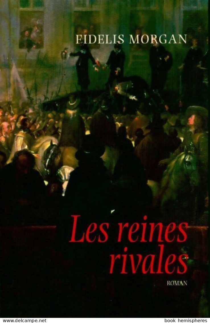 Les Reines Rivales (2004) De Fidelis Morgan - Otros & Sin Clasificación