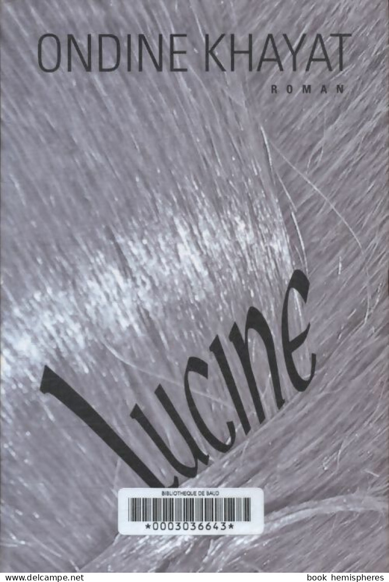 Lucine (2008) De Ondine Khayat - Autres & Non Classés