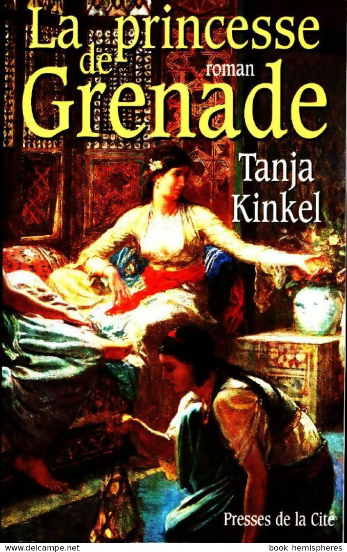 La Princesse De Grenade (1997) De Tanja Kinkel - Andere & Zonder Classificatie