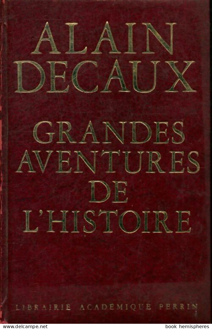 Grandes Aventures De L'histoire (1968) De Alain Decaux - Histoire