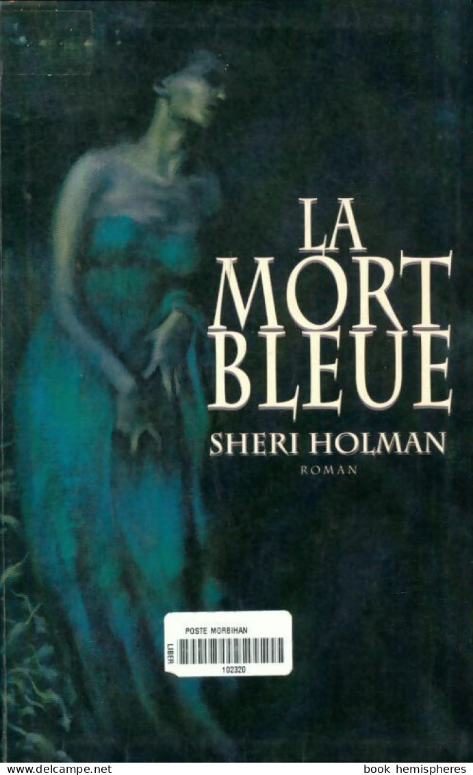 La Mort Bleue (2001) De Sheri Holman - Andere & Zonder Classificatie