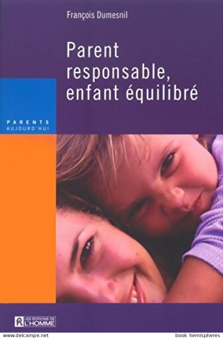Parent Responsable, Enfant équilibré (2003) De François Dumesnil - Health