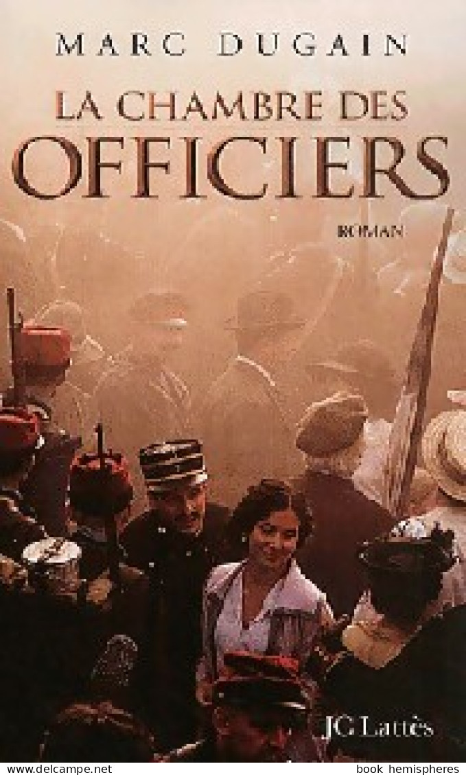 La Chambre Des Officiers (2001) De Marc Dugain - Andere & Zonder Classificatie