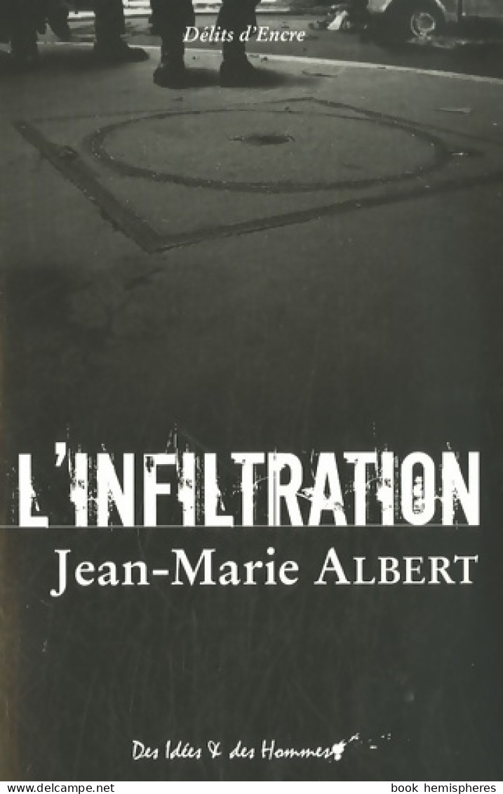 L'Infiltration (2007) De Jean-marie Albert - Otros & Sin Clasificación