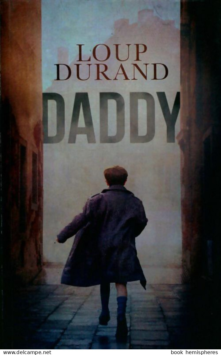 Daddy (2016) De Loup Durand - Otros & Sin Clasificación