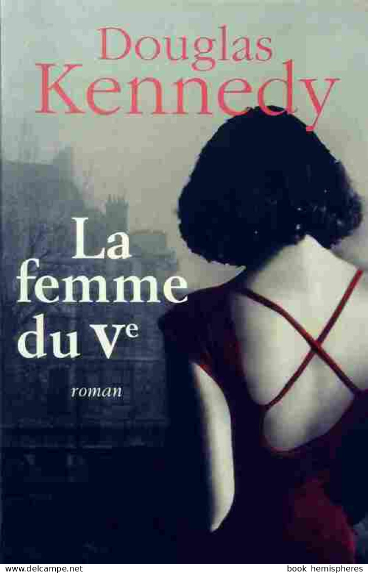 La Femme Du Ve (2007) De Douglas Kennedy - Altri & Non Classificati