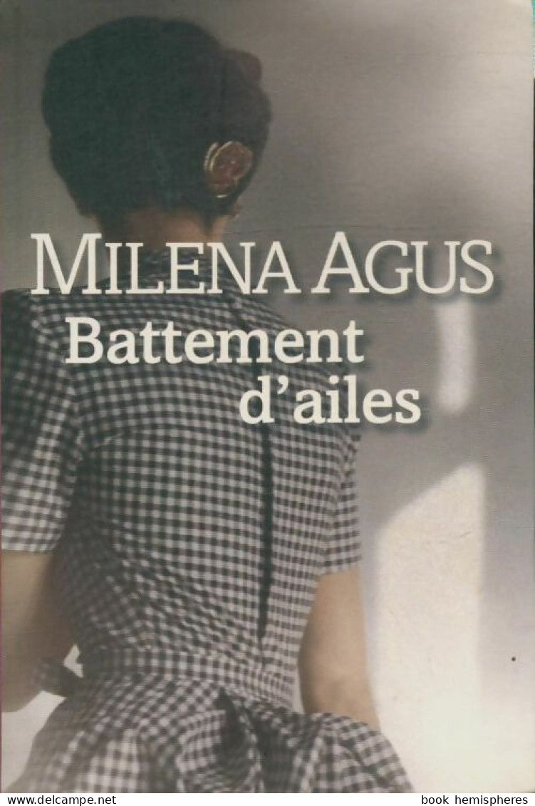 Battement D'ailes (2008) De Milena Agus - Otros & Sin Clasificación