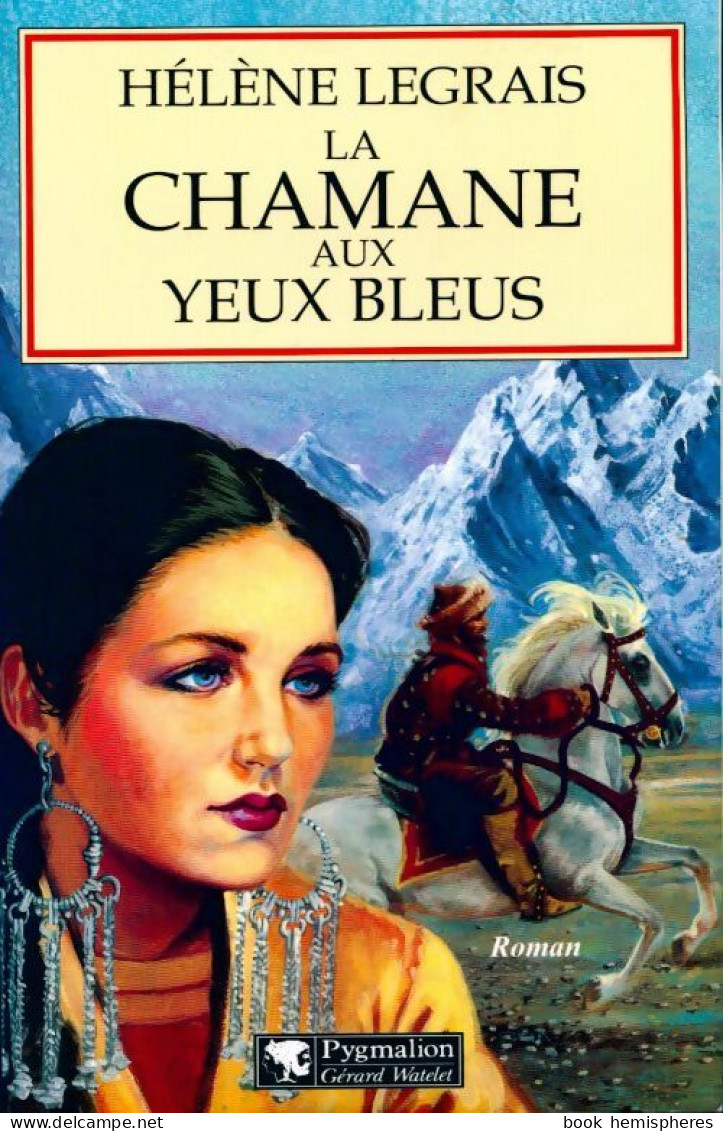 La Chamane Aux Yeux Bleus (1999) De Hélène Legrais - Andere & Zonder Classificatie