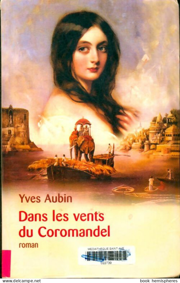 Dans Les Vents Du Coromandel (2002) De Yves Aubin - Históricos