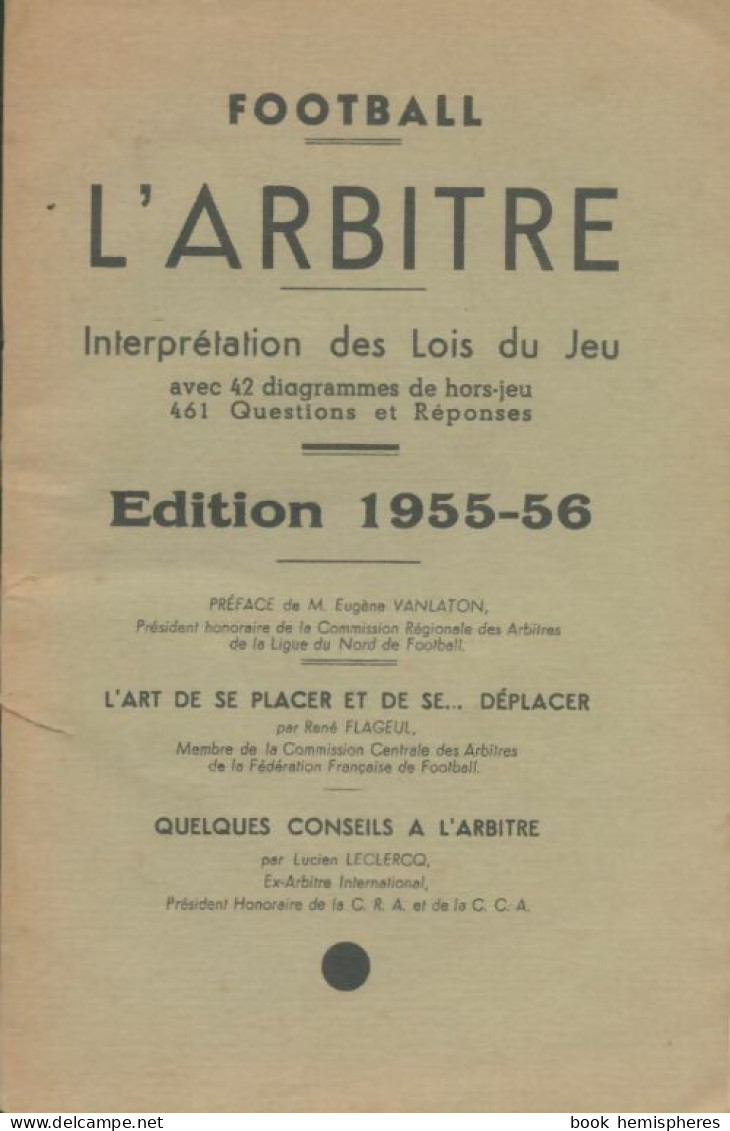 Football L'arbitre 1955-56 (1955) De Ch. Van De Veegaete - Deportes