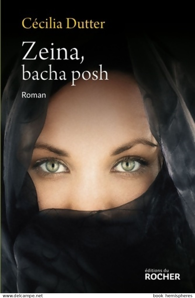 Zeina Bacha Posh (2015) De Cécilia Dutter - Sonstige & Ohne Zuordnung