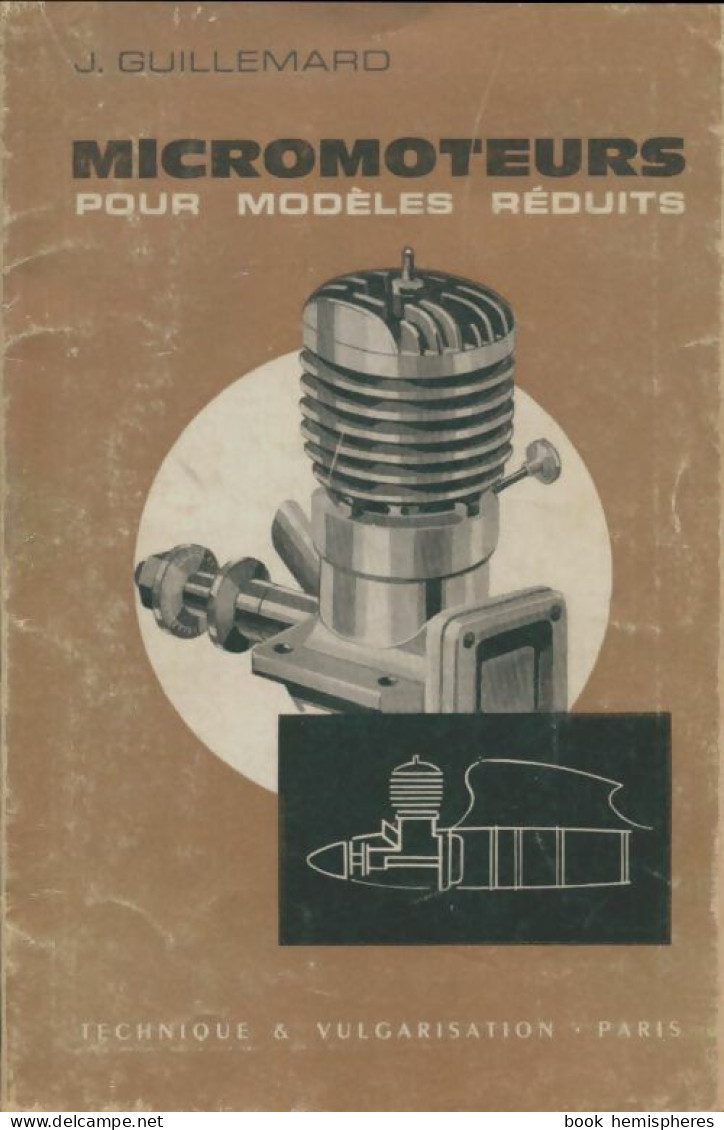 Micromoteurs Pour Modèles Réduits (1959) De Jean Guillemard - Modélisme