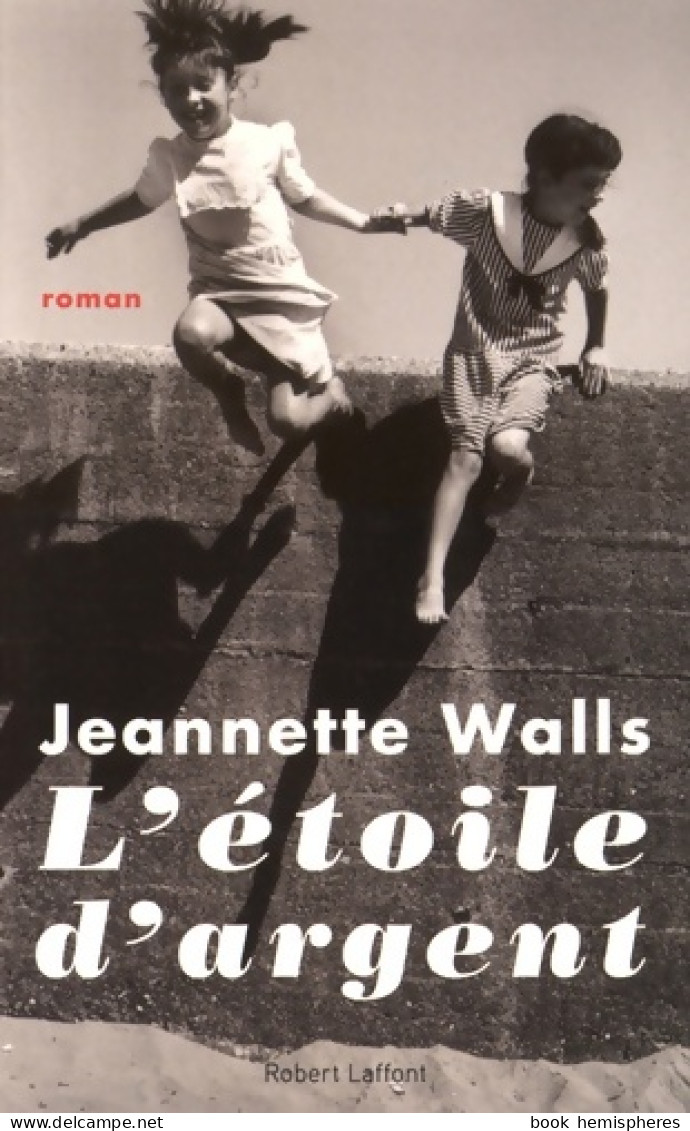 L'étoile D'argent (2016) De Jeannette Walls - Autres & Non Classés