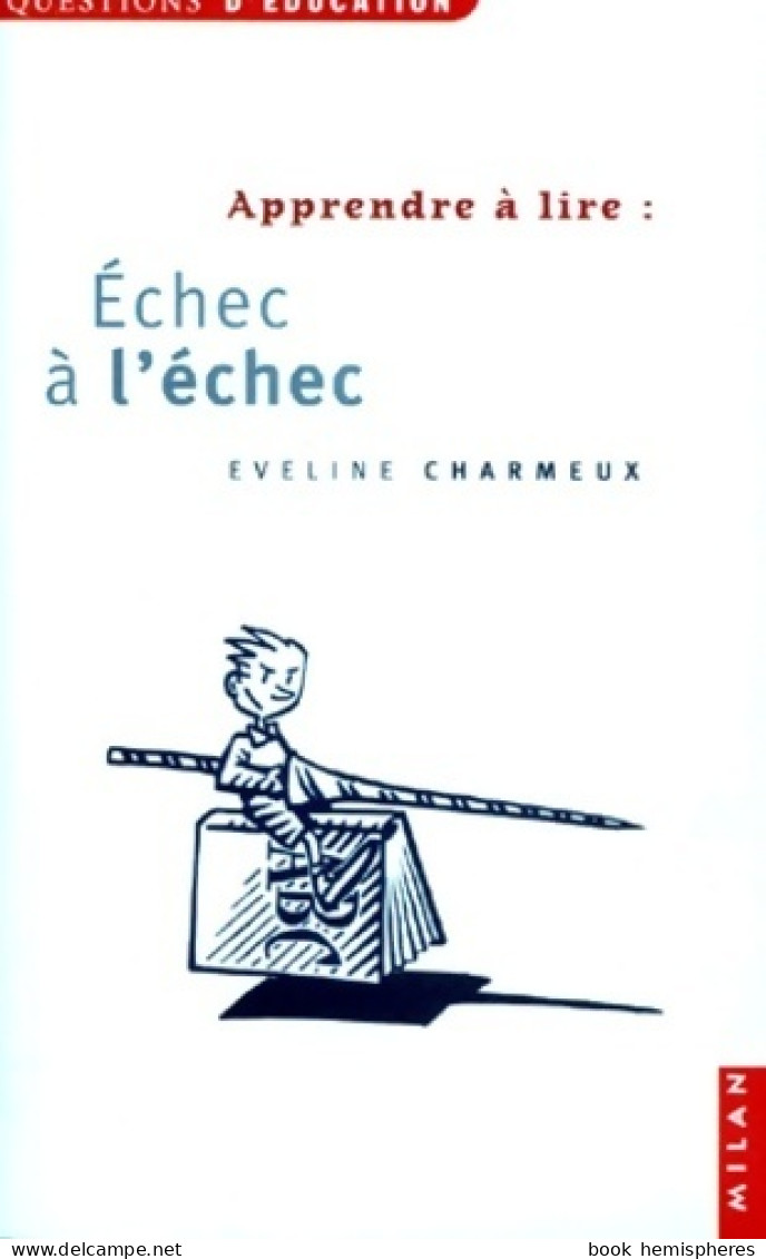 Apprendre à Lire : échec à L'échec (1998) De Eveline Charmeux - Zonder Classificatie