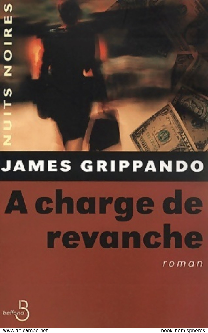 A Charge De Revanche (2001) De James Grippando - Sonstige & Ohne Zuordnung