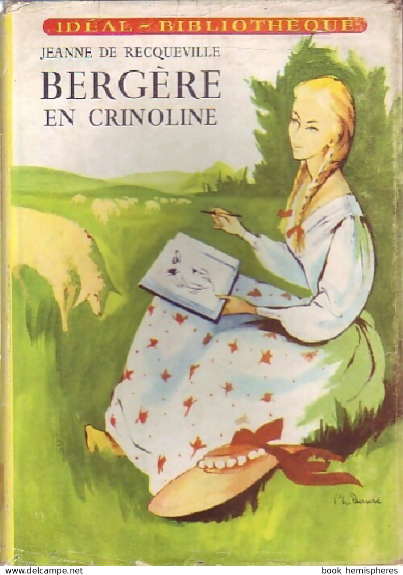 Bergère En Crinoline (1957) De Jeanne De Recqueville - Sonstige & Ohne Zuordnung