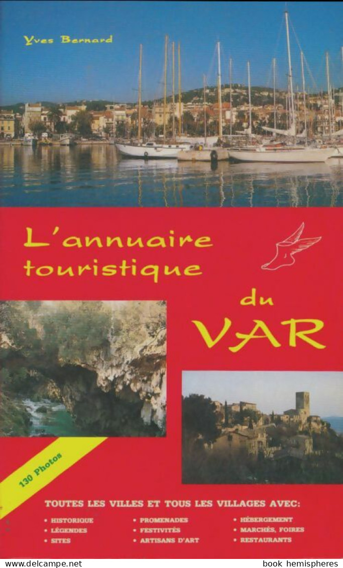 L'annuaire Touristique Du Var (1985) De Yves Bernard - Turismo