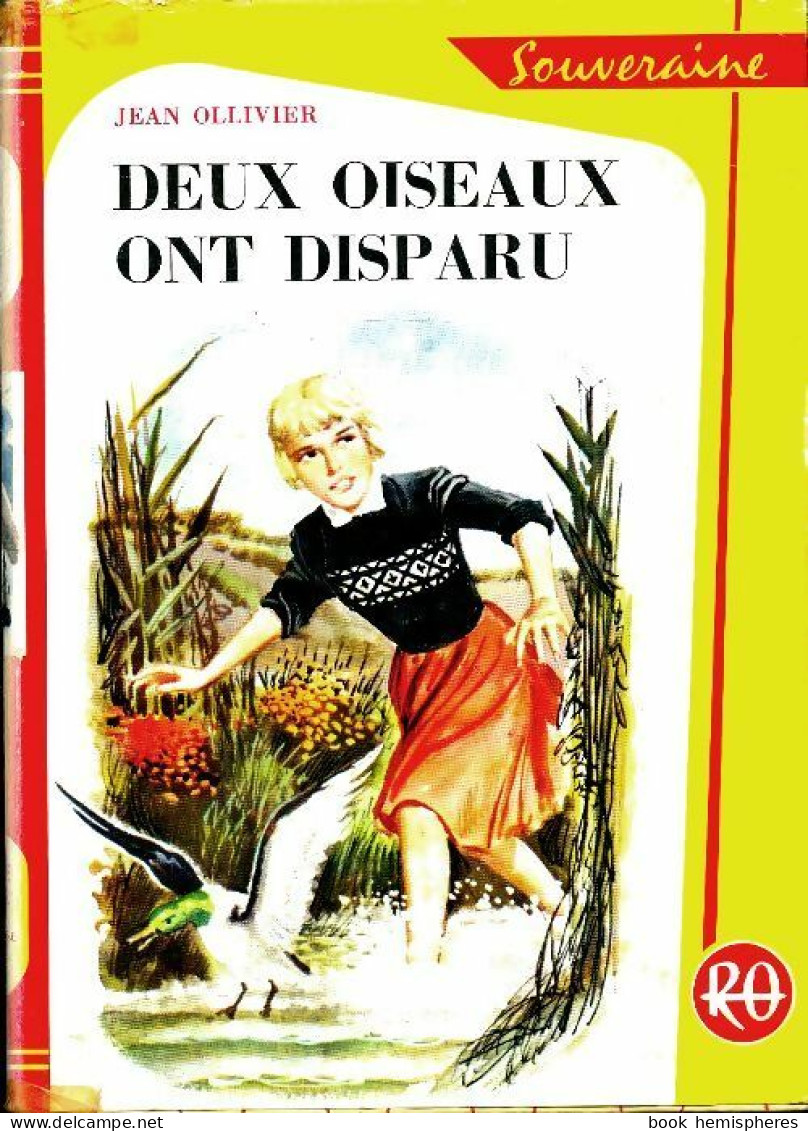 Deux Oiseaux Ont Disparu (1960) De Jean Ollivier - Otros & Sin Clasificación