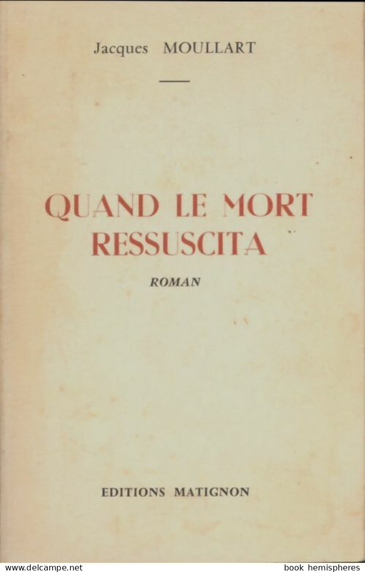 Quand La Mort Ressuscita (1972) De Jacques Moullart - Sonstige & Ohne Zuordnung