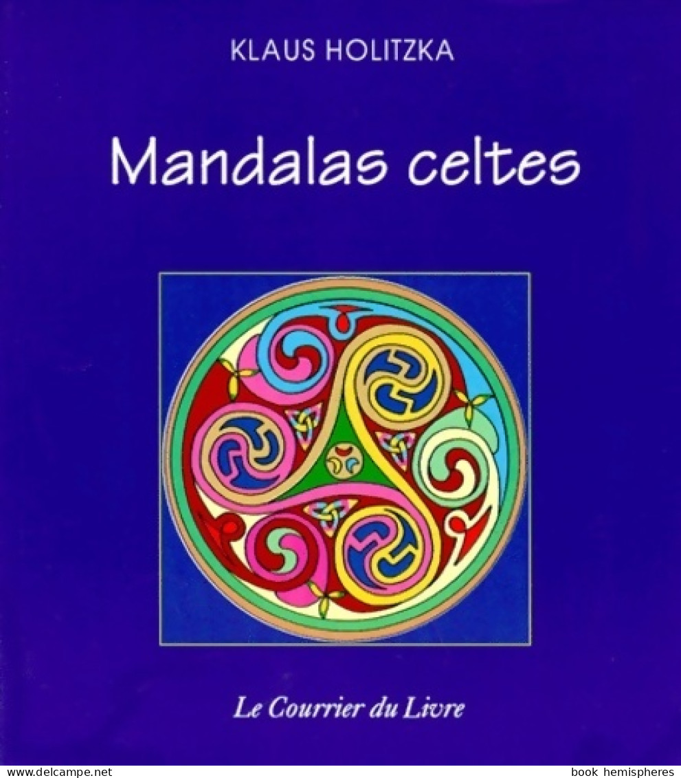 Mandalas Celtes (1999) De Klaus Holitzka - Esoterismo