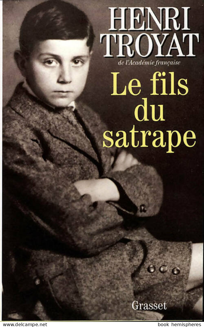 Le Fils Du Satrape (1998) De Henri Troyat - Otros & Sin Clasificación
