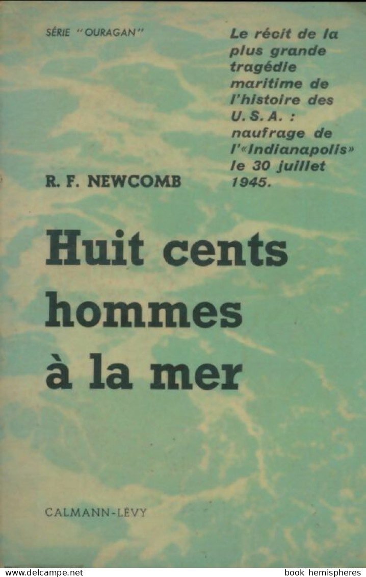 800 Hommes à La Mer (1960) De Richard F. Newcomb - Historia