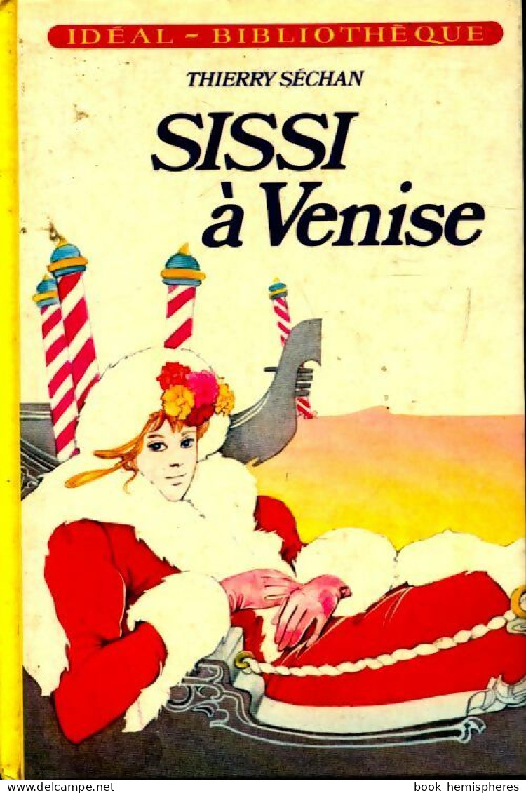 Sissi à Venise (1982) De Thierry Séchan - Sonstige & Ohne Zuordnung